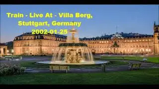 Train - Meet Virginia - Live At - Villa Berg, Stuttgart, Germany 2002-01-25