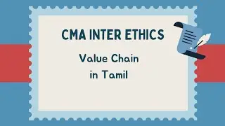Value Chain - CMA Inter Ethics in Tamil/ CMA inter business law and ethics in Tamil/ Only CMA Tamil