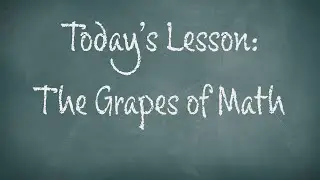 Teacher Teacher Math Minute: The Grapes of Math