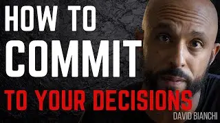 How to Decide What to do With Your Life | Life Decisions | David Bianchi