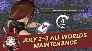 FFXIV: Patch 7.25 Hotfix (July 2-3) - 4 hours