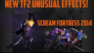 ALL NEW TF2 HALLOWEEN UNUSUAL EFFECTS! [2014]