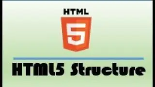 HTML5 Basic Structure (Making the First Webpage) part 1