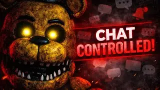 Chat Makes This Impossible… | Ultimate Custom Night