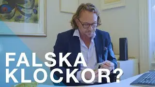 Hur k&auml;nner man igen en falsk klocka?