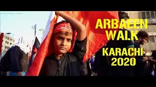 ARBAEEN WALK | KARACHI 2020 | Cinematic Montage