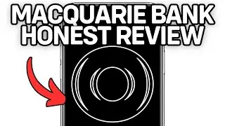 Macquarie Bank: Should You Bank With Macquarie (Honest Review) 2025?
