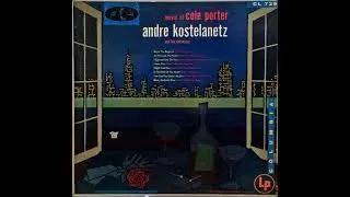 Andre Kostelanetz Orchestra &ndash; Music Of Cole Porter