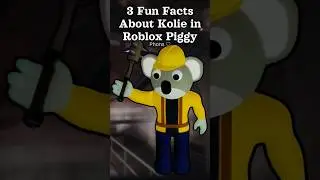 3 Things You Didn't Know About Kolie In Roblox Piggy! 🐨🏗 #piggy #shorts #short #fyp #phonsie