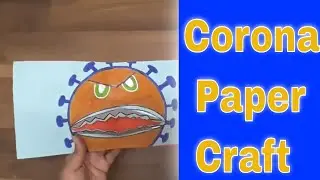 Corona paper craft | Making Coronavirus 3D Craft Model | Coronavirus (Covid-19) | Corona Craft