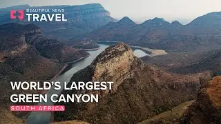 Blyde River: Explore the world&rsquo;s largest green canyon