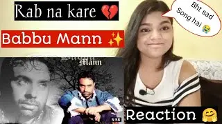 RAB NA KARE 💔 BABBU MAAN | PUNJABI SONG | BEAUTYANDREACTION