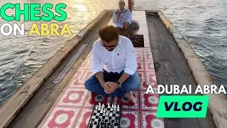 We Played a Fun Chess Game on the Dubai Abra | Chess. Anytime. Anywhere. | Episode 1