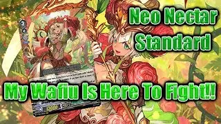 Cardfight Area | Neo Nector [Strandard] | My Wafiu is Here!
