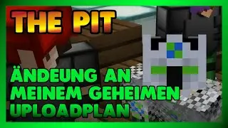 The Pit auf Hypixel/ &Auml;nderung an meinem Uploadplan