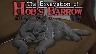 Finally Entering Hob's Barrow - The Excavation of Hob's Barrow Part 7 (Mystery Mondays)