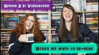 Spring 2 It Videoathon 15: Books we want to re-read