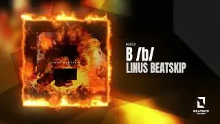 B (Original Mix) - Linus Beatskip