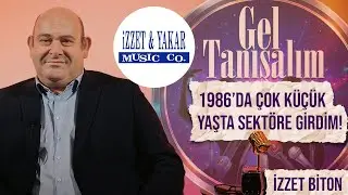 Gel Tanışalım | İzzet & Yakar Music Co. - İzzet Biton