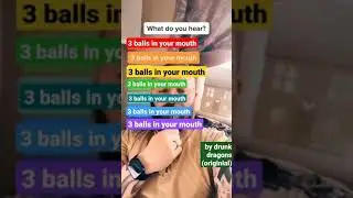 3 balls in your mouth