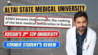 Altai State Medical University Fees, Cost, Hostel & Reviews | Top Medical University Russia