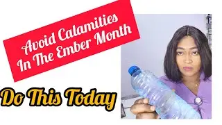 This Ember Month Do This To Escape Spiritual Attacks