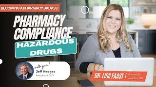 Navigating Hazardous Drug Compliance in Pharmacy | Pharmacy Compliance With Guest RJ Hedges