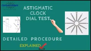 Astigmatic Clock Dial Test: Detailed Procedure and Principle