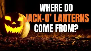 The History of Jack-o'-Lanterns. Where do they come from?