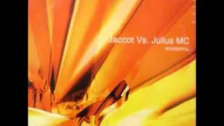 Jaccot vs Julius MC &lrm;- Wonderful (Original Mix)