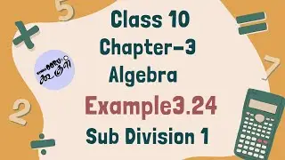 Example 3.24 | Sub Division 1 |Class 10 | Maths | Algebra | In Tamil | Nammaoorugoogle| Chapter -3