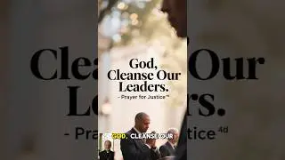 God, Cleanse Our Leaders | Prayer for Justice #dailyprayer #god #bible #christian #jesuschrist