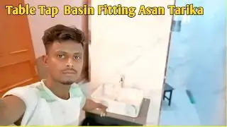 Table Top wash basin Kaise Fit Karen ।। टेबल टॉप वश बेसिन कैसे फिट करें @Rakexxvlogs110