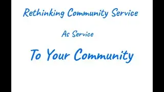 Counselor Chat: Community Service and Service to your community