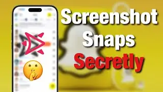 Snapchat: Secretly Screenshot Snaps!! Without them knowing 