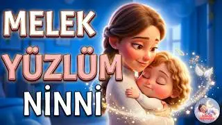 Melek Yüzlüm / İsimli Ninniler