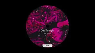 Brian Chandler - Out Tonight (Visual Video)
