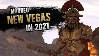 Fallout New Vegas Modded in 2021
