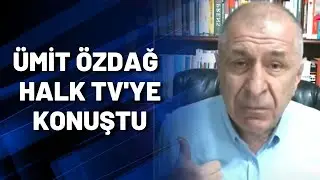 ÜMİT ÖZDAĞ HALK TV'YE KONUŞTU: Bir gün karşılaşırız Süleyman'la, o zaman görürüz!