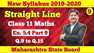 Straight Lines Ex.5.4 Part 9 | Class 11 Maths | Maharashtra Board | Dinesh Sir