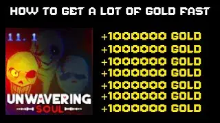 BEST WAY to get gold in Unwavering Soul 11.1.2