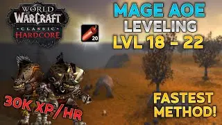 WoW Classic Hardcore: Fastest AoE Mage leveling Guide (18-22) - Grenades- Alliance!