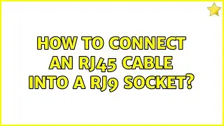 How to connect an RJ45 cable into a RJ9 socket? (2 Solutions!!)