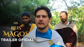 Os Reis Magos | Trailer Oficial 2 | Trindade Produ&ccedil;&otilde;es