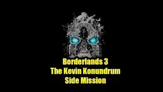 Borderlands 3 The Kevin Konundrum Side Mission | Killing Claptrap's Pet