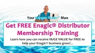 Enagic&reg; Distributor Training - GET FREE Membership