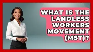 What Is The Landless Workers Movement (MST)? - Socialism Explained