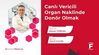 Canlı Vericili Organ Naklinde Don&ouml;r Olmak -  Prof. Dr. Abuzer Dirican