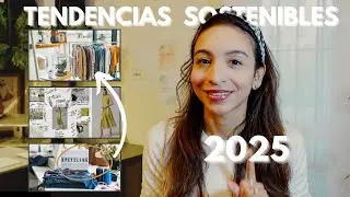 Estilos y tendencias de moda sostenible para el 2025