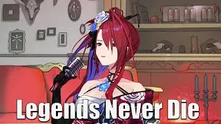 Legends Never Die - Elizabeth Raose Bloodflame【UNARCHIVED KARAOKE】